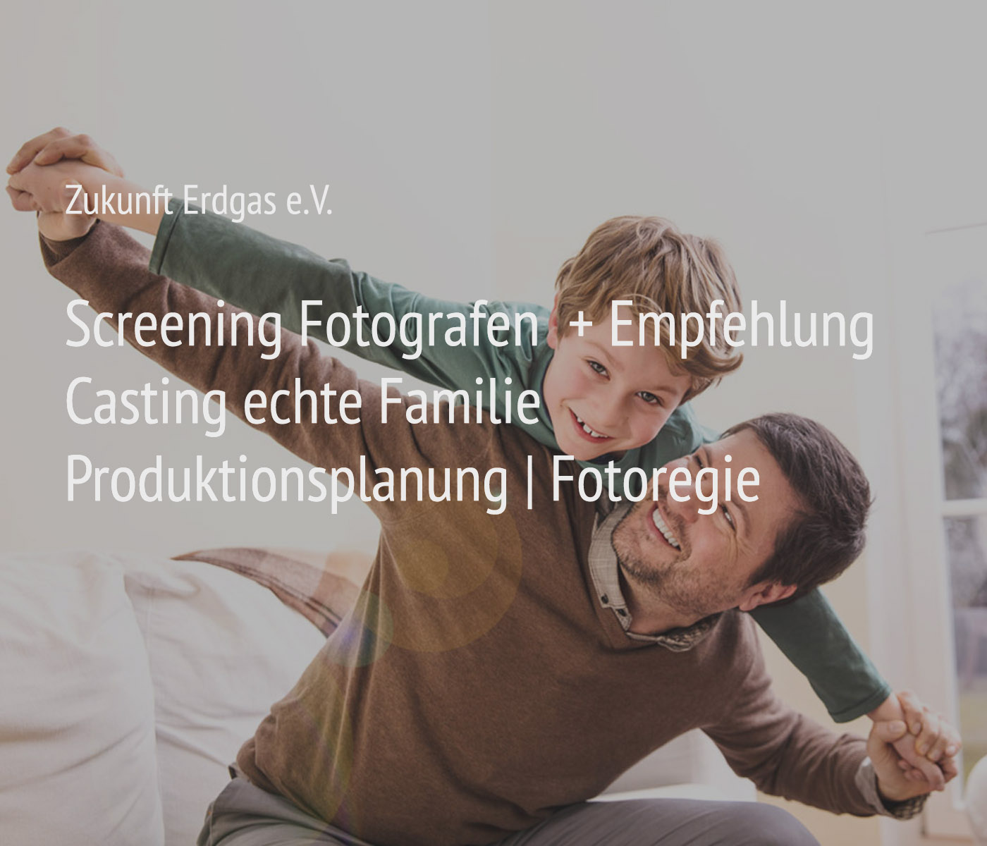 EXPOSE Conny Oelker Projektmanagement & Organisation von Fotoshootings & Videoproduktionen - Projekt Zukunft Erdgas e.V.